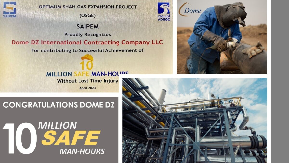 Dome DZ International Successfully Achieves 10 Million Safe Man-Hours.